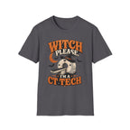Witch Please I'm a CT Tech-Halloween shirt