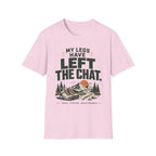 My Legs have LEFT The CHAT-hiking shirt