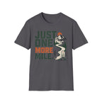 Just One More Mile-Hiking Tee