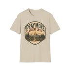 Pray More worry Less
