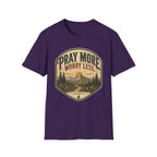 Pray More worry Less
