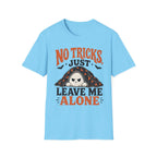 NO Tricks Just Leave Me Alone