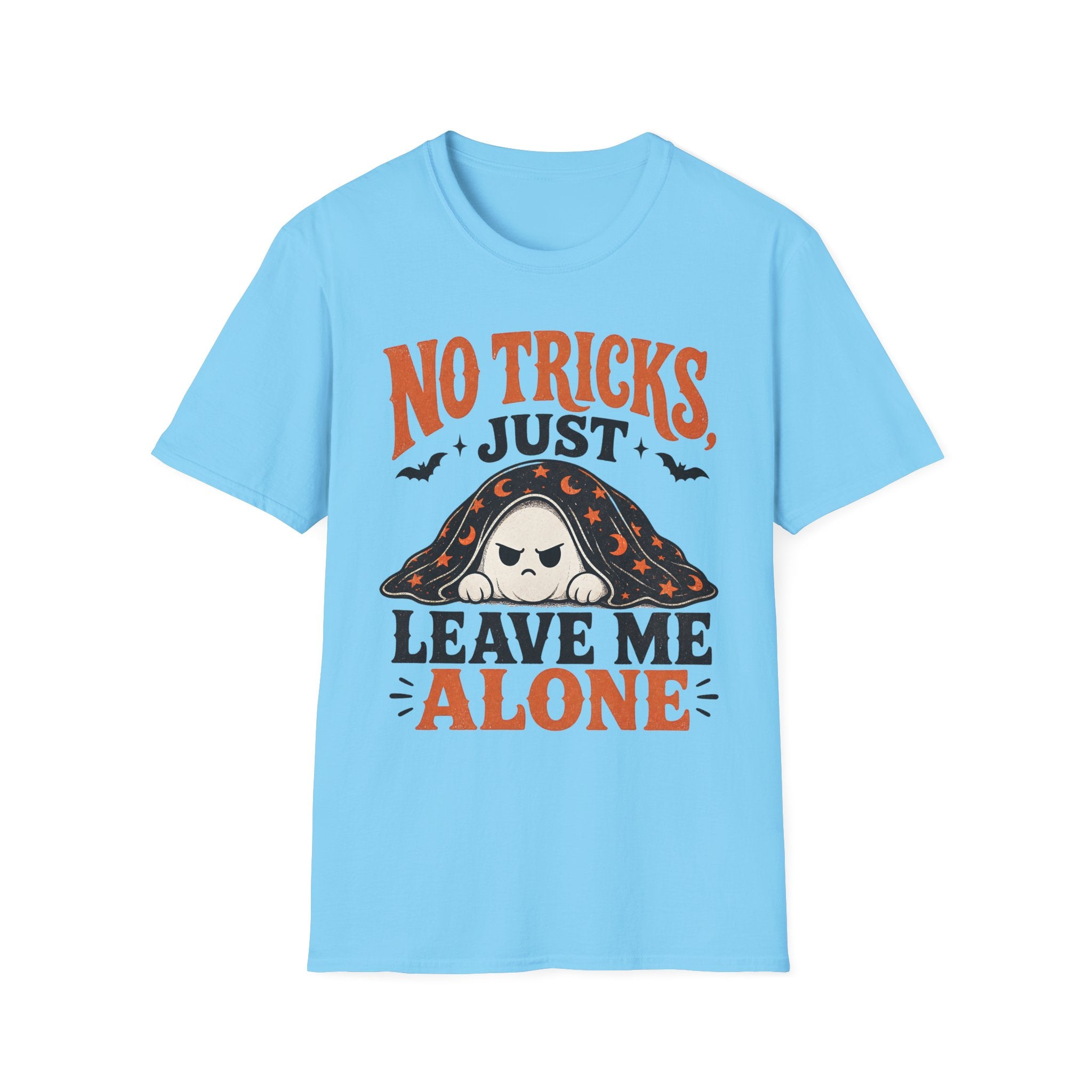 NO Tricks Just Leave Me Alone