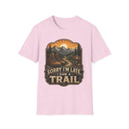 sorry I'm late I saw a Trail