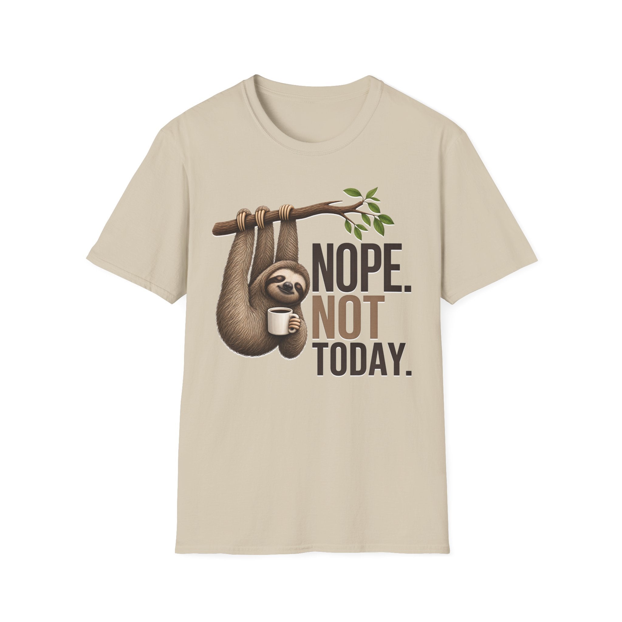 NOPE NOT TODAY. Coffee t-shirt