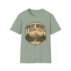 Pray More worry Less