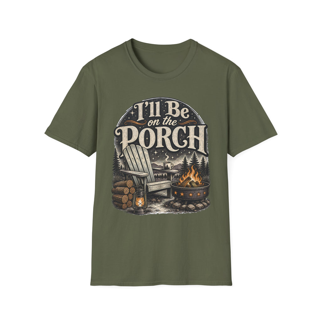I'll be on the porch
