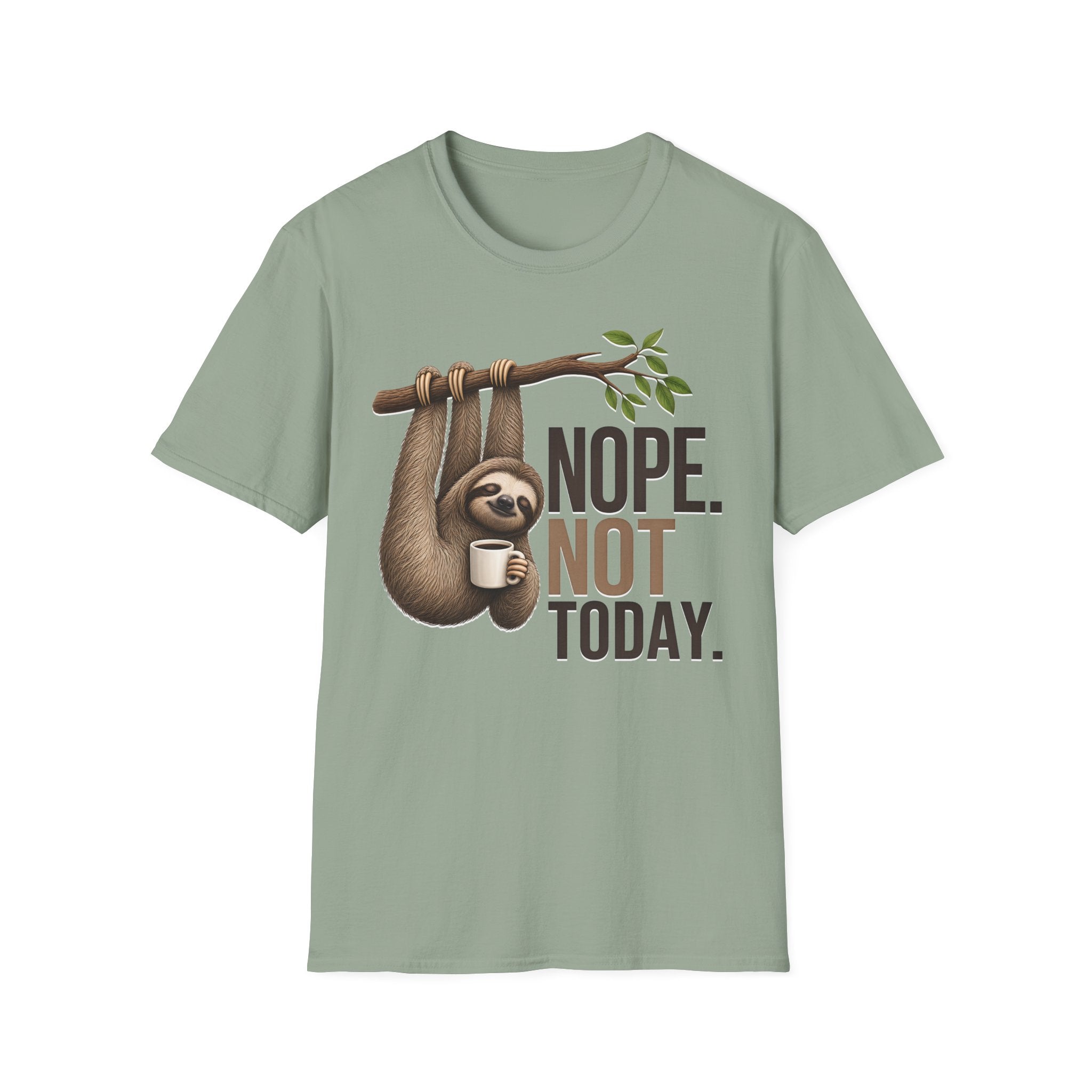 NOPE NOT TODAY. Coffee t-shirt