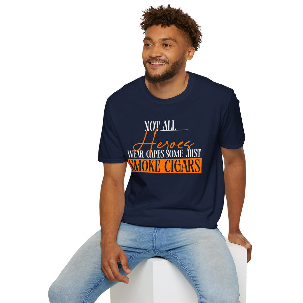 "Not All Heroes Wear Capes, Some Just Smoke Cigars" Funny Cigar Lover Tee