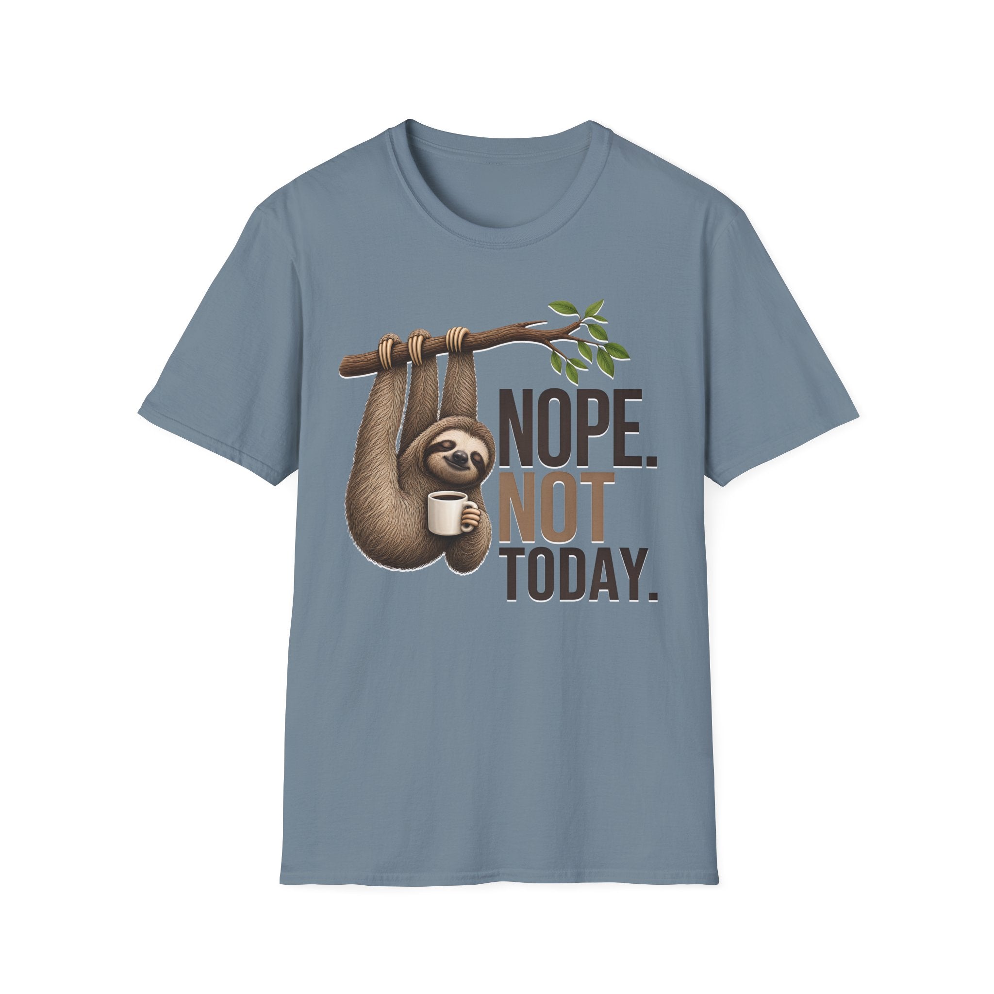 NOPE NOT TODAY. Coffee t-shirt