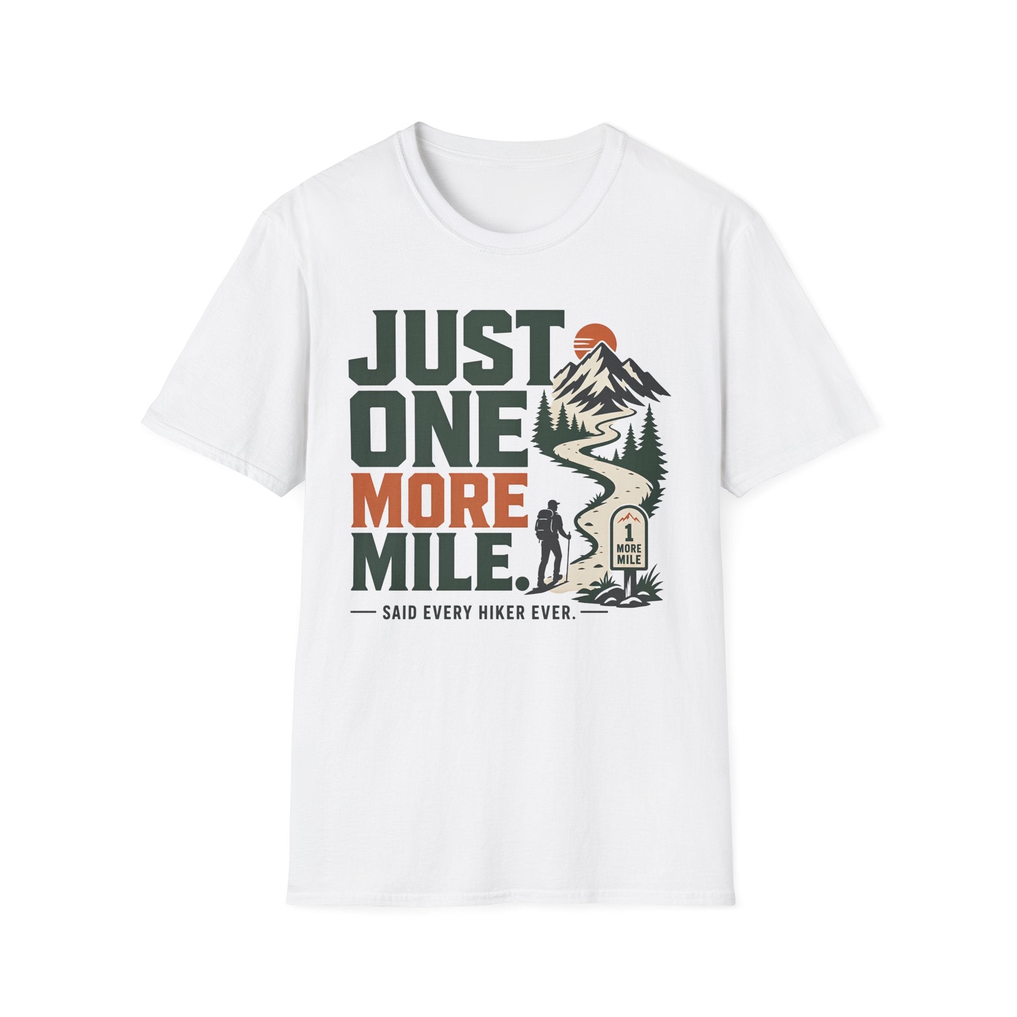 Just One More Mile-Hiking Tee