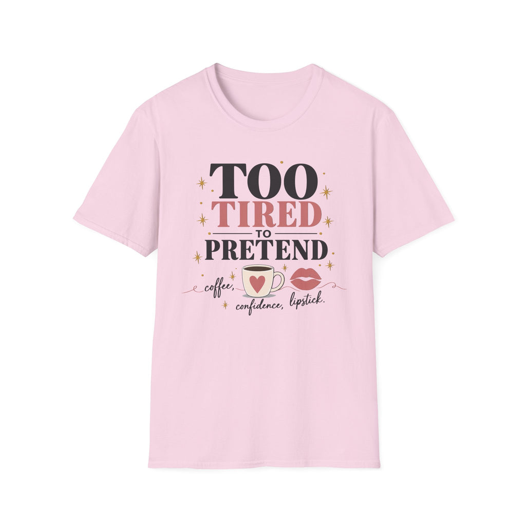 Too Tired to Pretend-coffee, confidence, lipstick