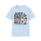 Just One More Mile-Hiking Tee