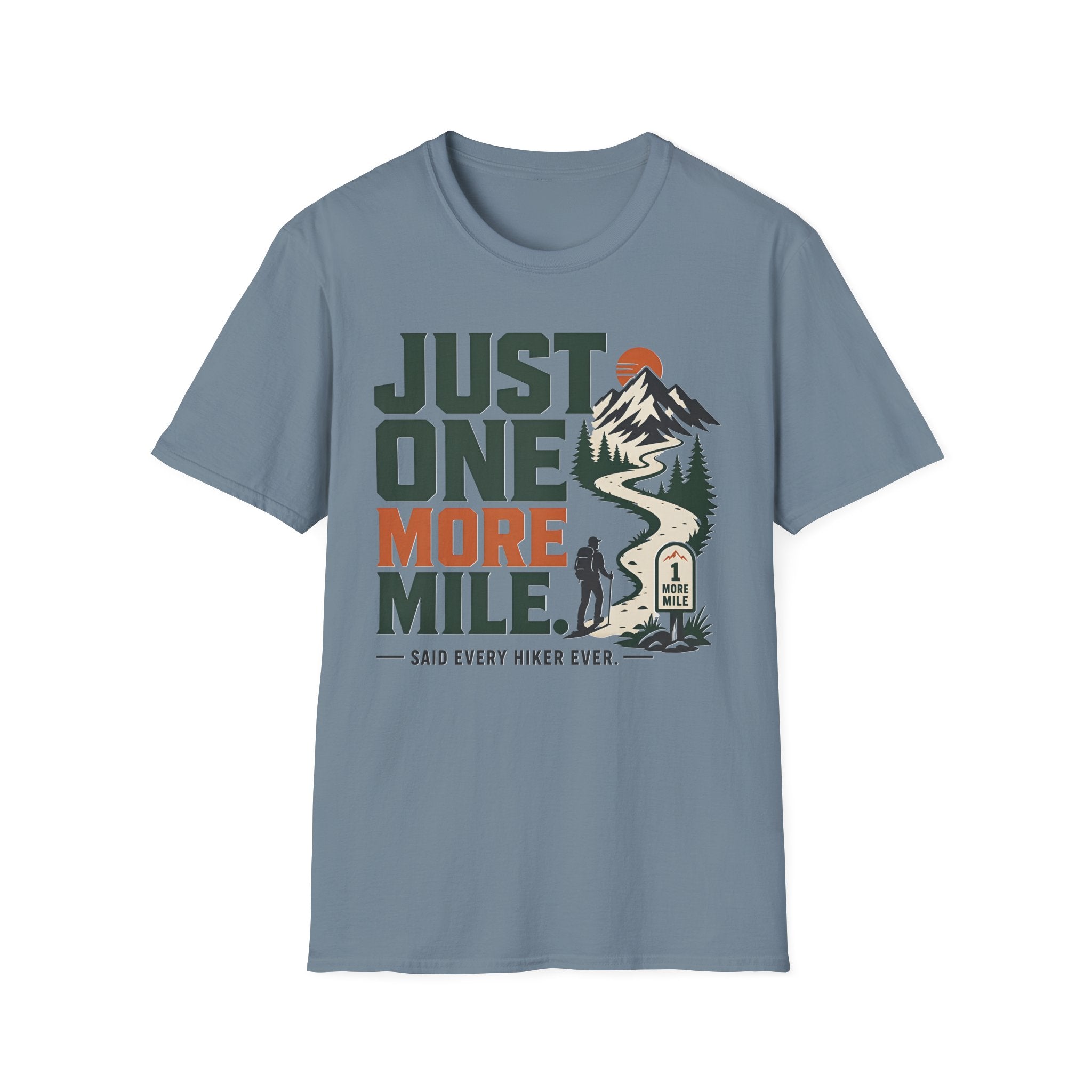 Just One More Mile-Hiking Tee