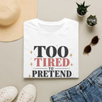 Too Tired to Pretend-coffee, confidence, lipstick