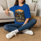 sorry I'm late I saw a Trail