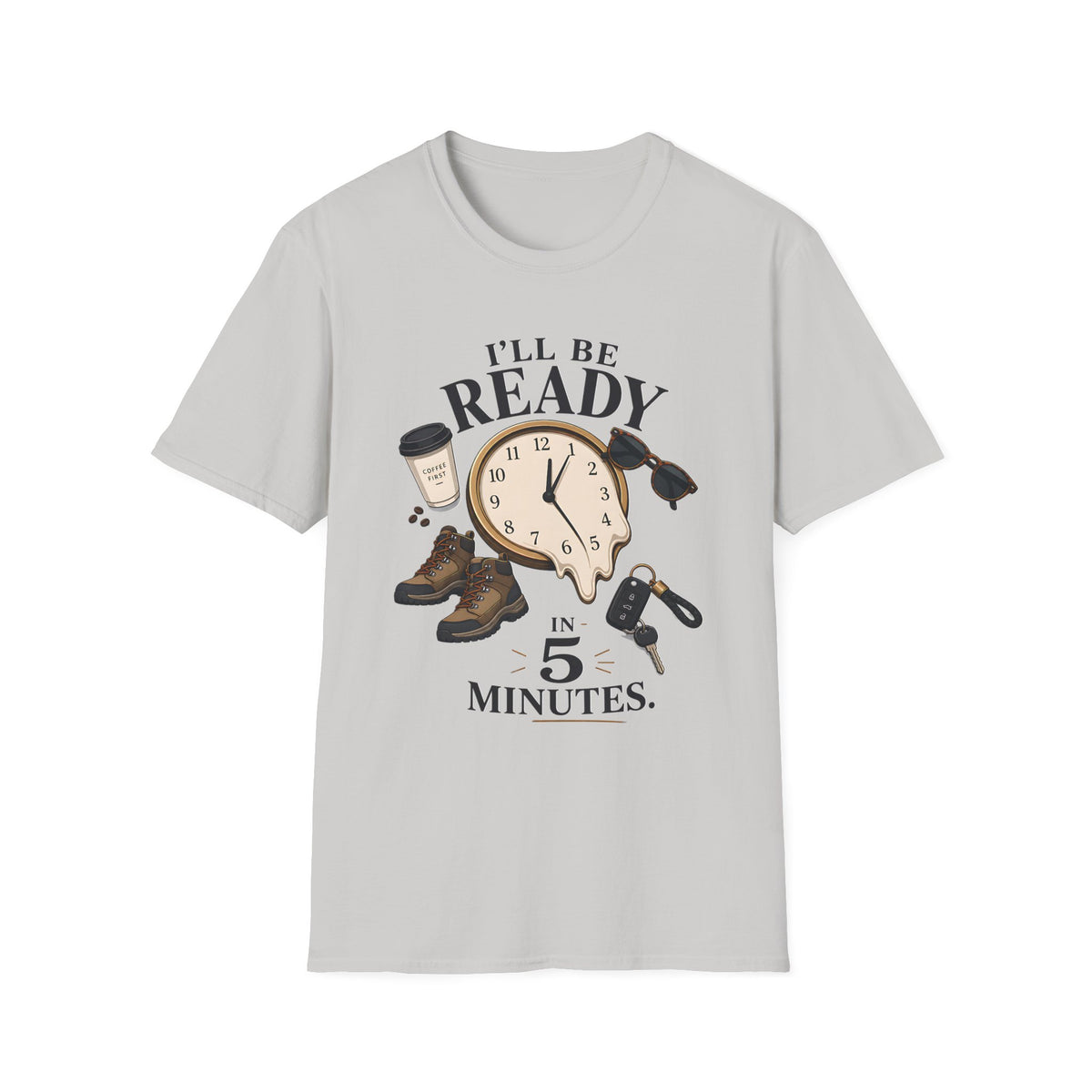 I'm Be Ready in 5 Minutes