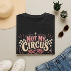 Retro Shirt-Not My Circus Not My Monkeys