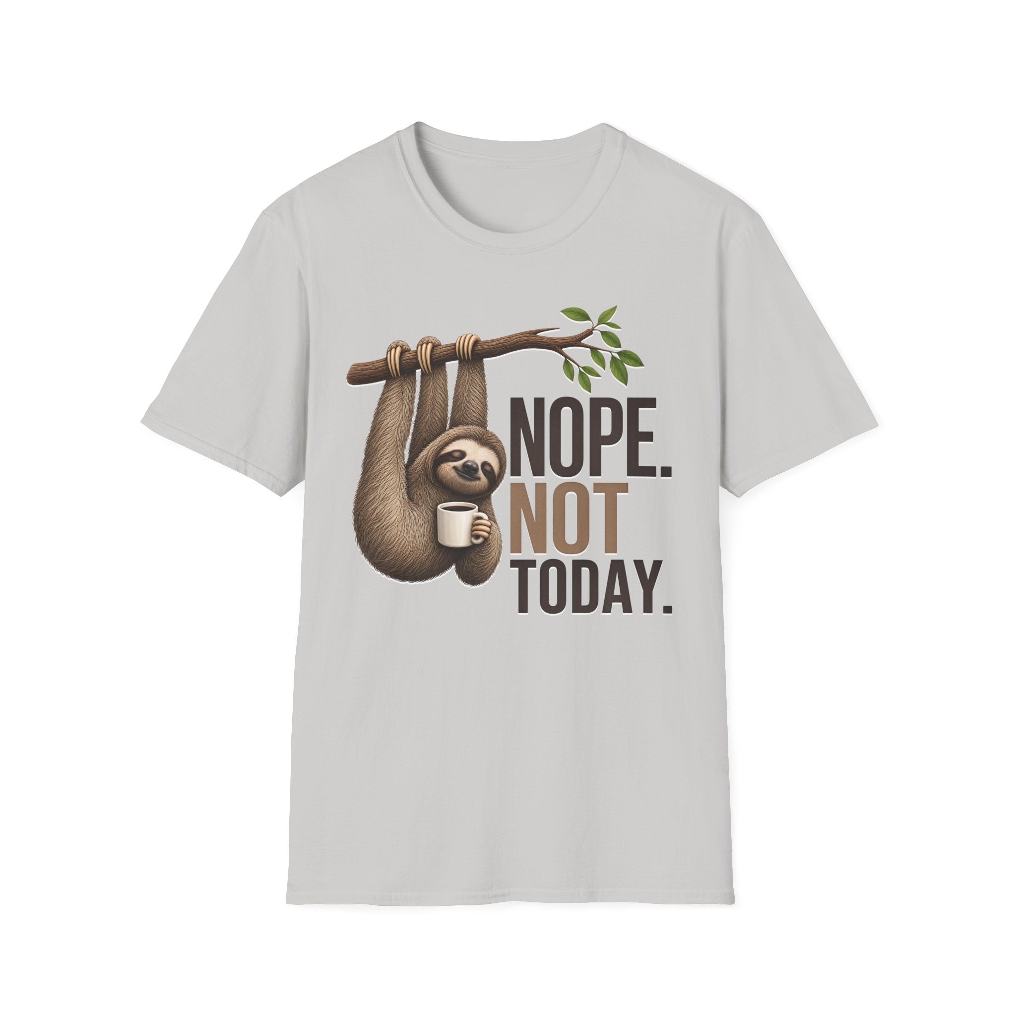 NOPE NOT TODAY. Coffee t-shirt