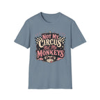 Retro Shirt-Not My Circus Not My Monkeys