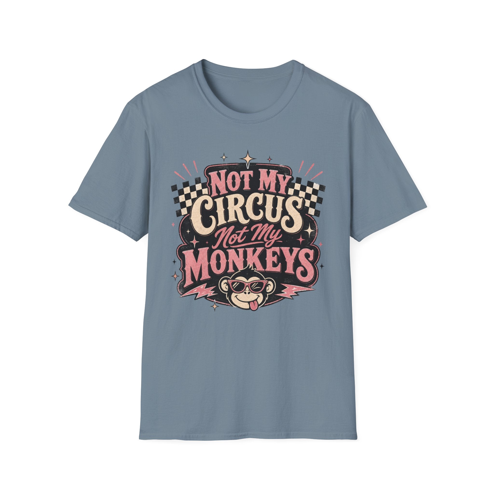 Retro Shirt-Not My Circus Not My Monkeys
