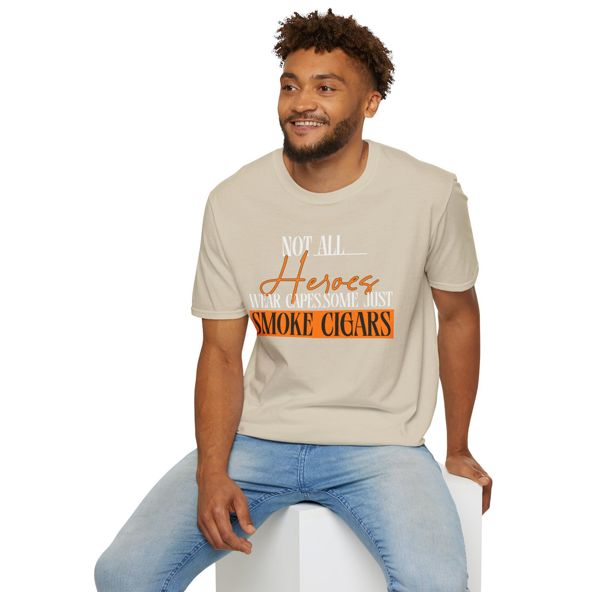 "Not All Heroes Wear Capes, Some Just Smoke Cigars" Funny Cigar Lover Tee