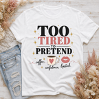 Too Tired to Pretend-coffee, confidence, lipstick