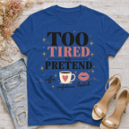 Too Tired to Pretend-coffee, confidence, lipstick