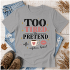 Too Tired to Pretend-coffee, confidence, lipstick