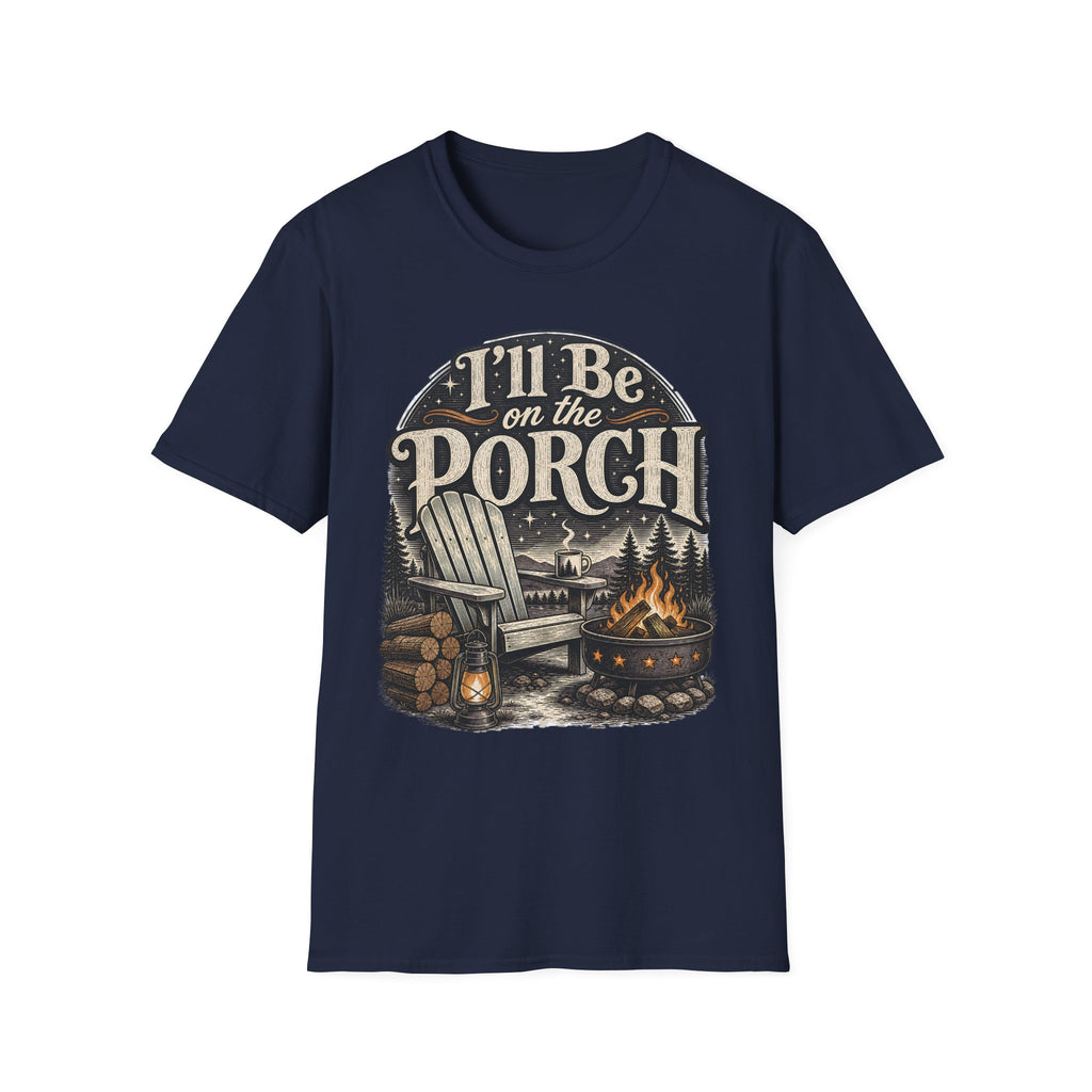 I'll be on the porch