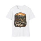 sorry I'm late I saw a Trail