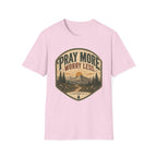 Pray More worry Less