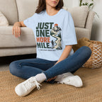 Just One More Mile-Hiking Tee