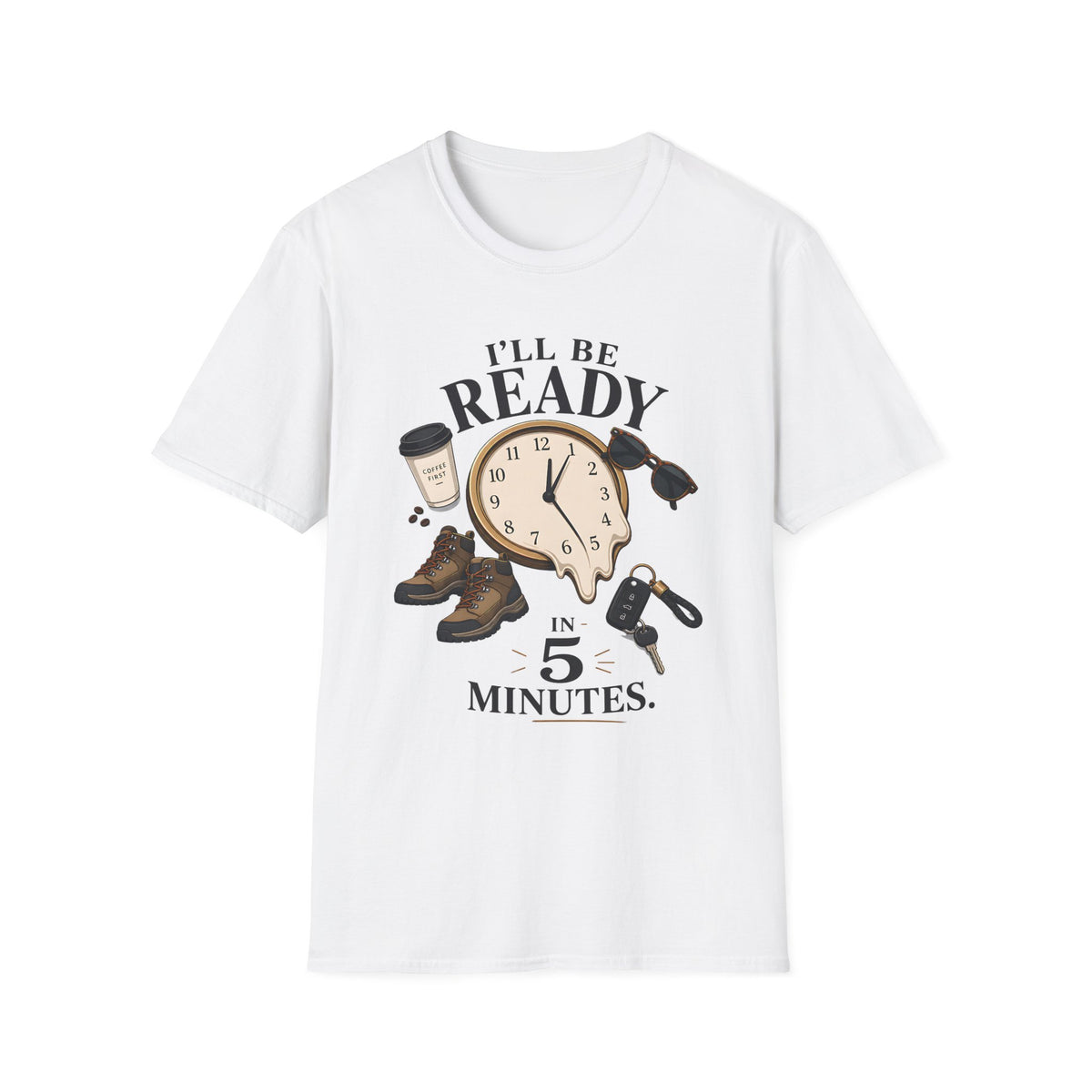 I'm Be Ready in 5 Minutes