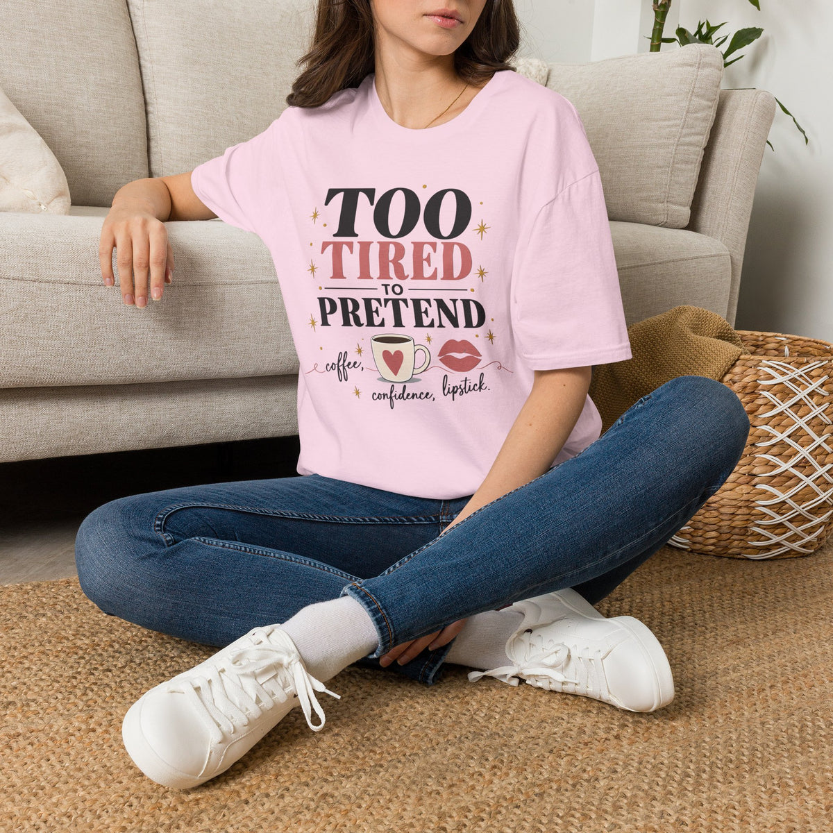 Too Tired to Pretend-coffee, confidence, lipstick