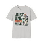 Just One More Mile-Hiking Tee
