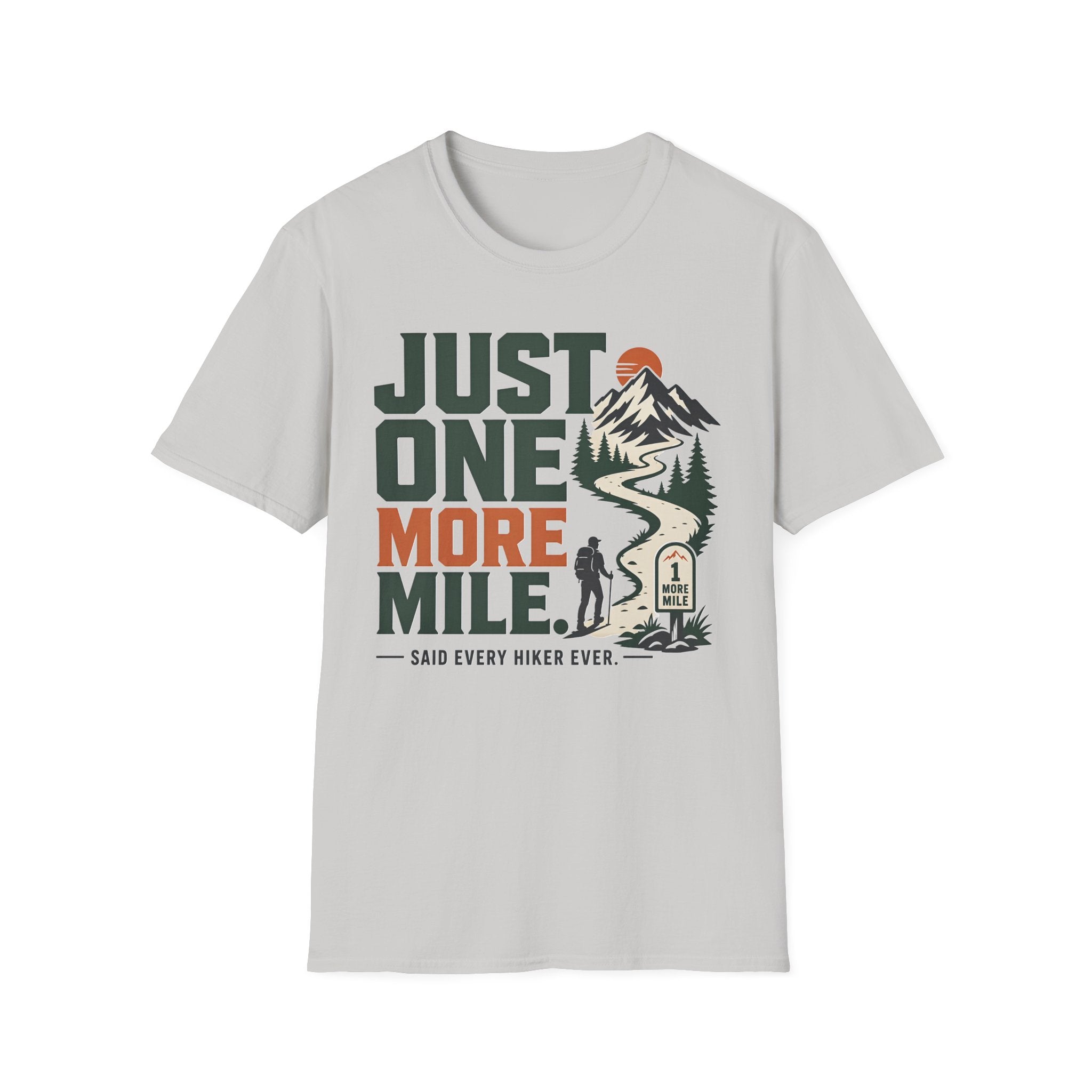Just One More Mile-Hiking Tee