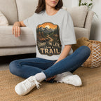 sorry I'm late I saw a Trail