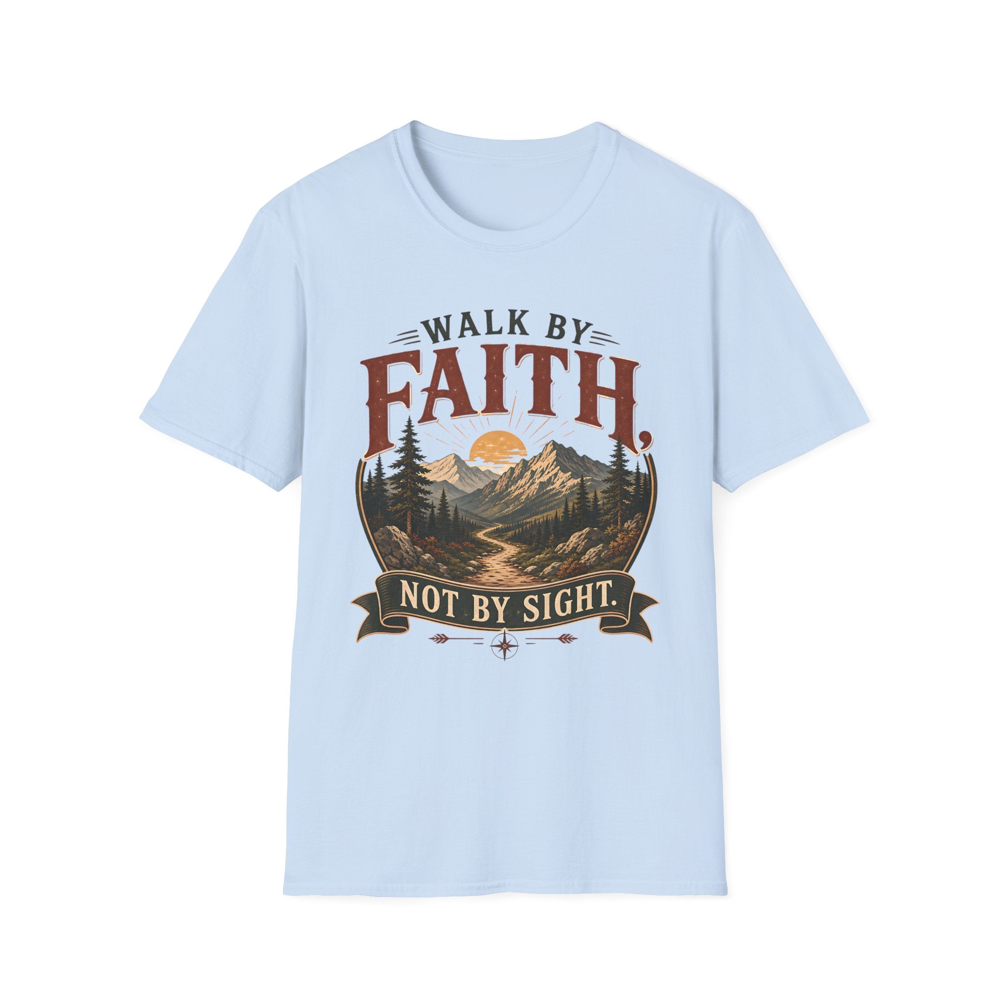 Walk by faith not by Sight