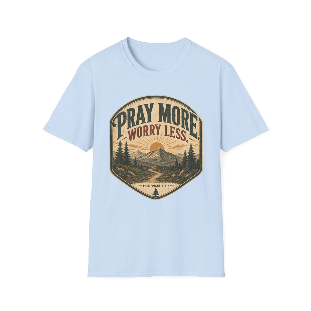 Pray More worry Less