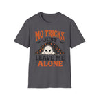 NO Tricks Just Leave Me Alone