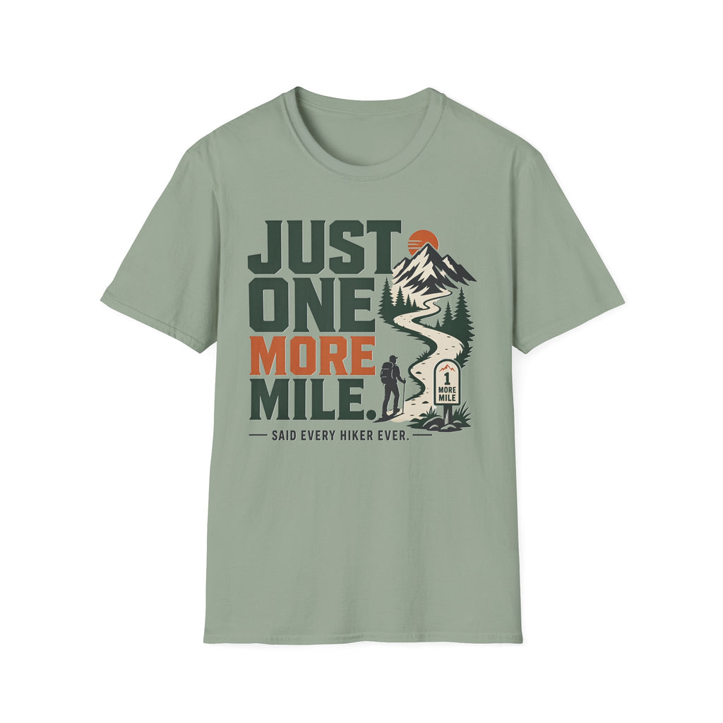 Just One More Mile-Hiking Tee