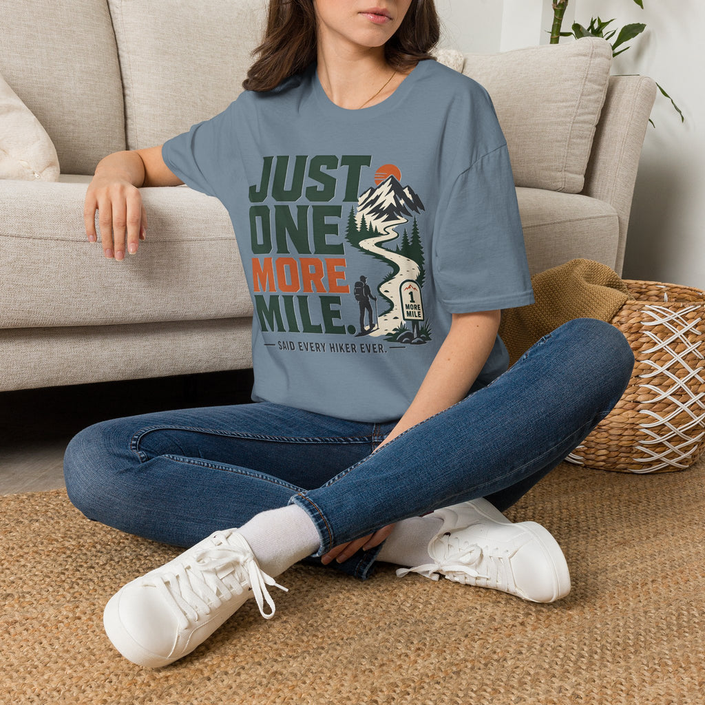 Just One More Mile-Hiking Tee