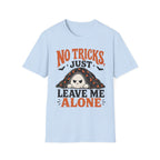 NO Tricks Just Leave Me Alone