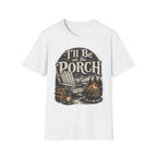 I'll be on the porch