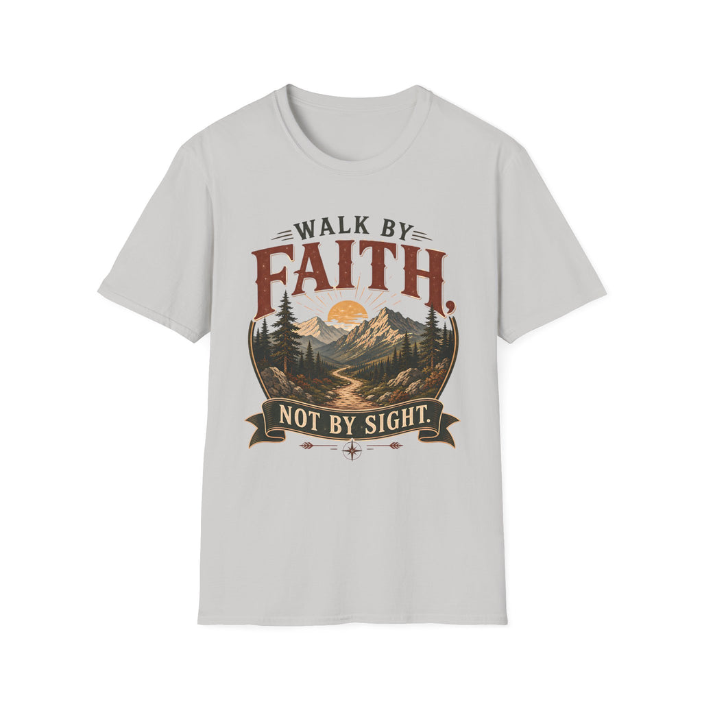 Walk by faith not by Sight