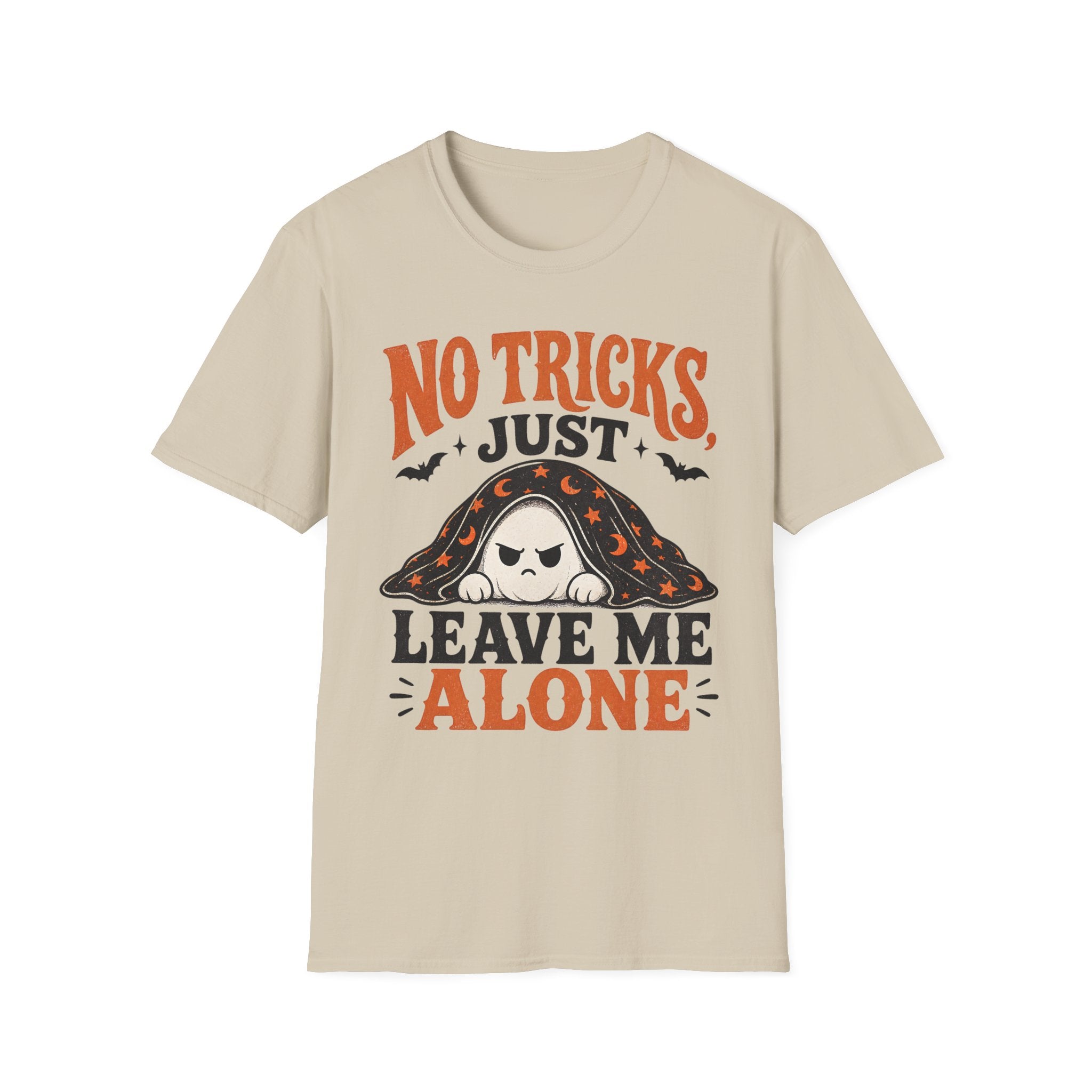 NO Tricks Just Leave Me Alone