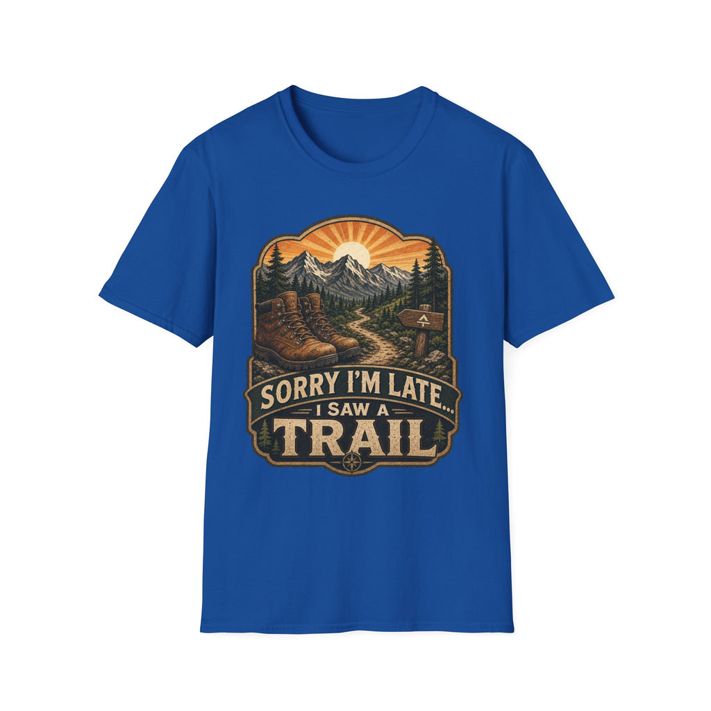 sorry I'm late I saw a Trail