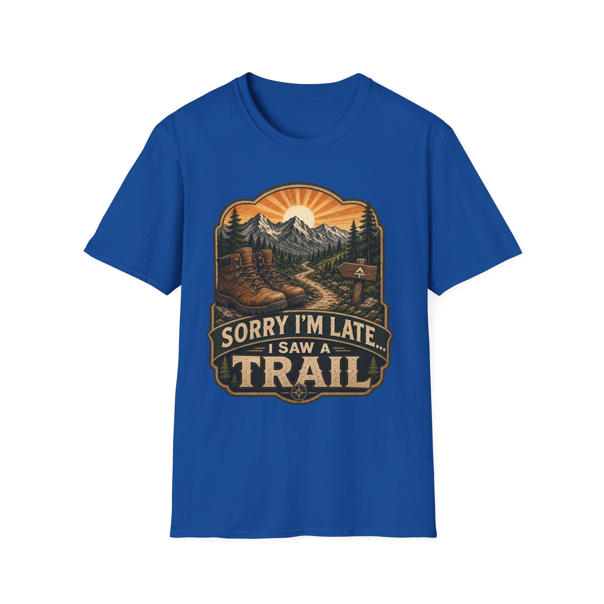 sorry I'm late I saw a Trail