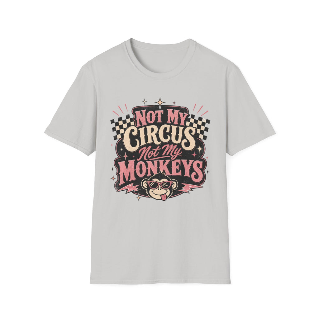 Retro Shirt-Not My Circus Not My Monkeys